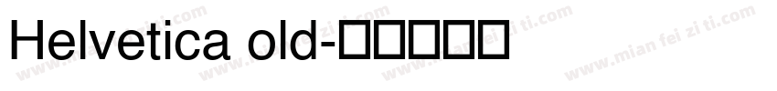 Helvetica old字体转换